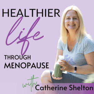 podcast image for Healthier Life with Catherine Shelton